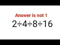 2÷4÷8÷16. Het antwoord is niet 1. 99% van de mensen heeft het fout! Kun je deze wiskundeopgave op...