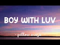 Download Lagu Boy With Luv - BTS (Feat. Halsey) (Lyrics) 🎵