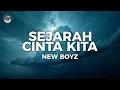 Download Lagu New Boyz - Sejarah Cinta Kita (Official Lyrics Video) (Best Audio)