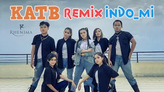 Download KATB REMIX INDO_MI - Rhenima (Official Music Video) MP3