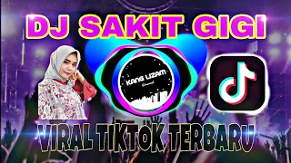 Download DJ SAKIT GIGI VIRAL TIKTOK FULL BASS TERBARU MP3