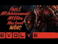 Evolve Walkthrough All Monsters Elite Hunters Elite All Achievements and Max Level