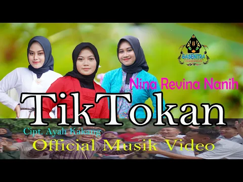 Download MP3 TIKTOKAN - REVINA NINA NANIH (Official Musik Video)