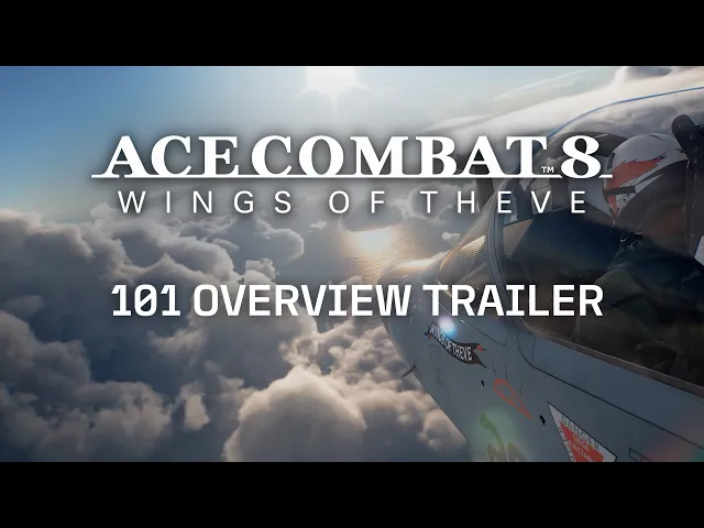 ACE COMBAT 8: WINGS OF THEVE | 101 Overview Trailer