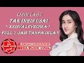Download Lagu 1 JAM FULL LIRIK TAK INGIN USAI KEISYA LEVRONKA / SATU JAM FULL KEISYA LEVRONKA TAK INGIN USAI LIRIK