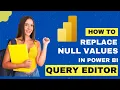 How to Replace Null Values from Rows in Power BI Query Editor 2024 DataMinds Academy