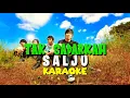 Download Lagu TAK SADARKAH - SALJU - KARAOKE