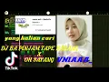 Download Lagu DJ BA PINJAM TAPE BARANG X OH SAYANG  Vaniaaa FULLBASS