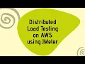 Distributed Load Testing on AWS using JMeter
