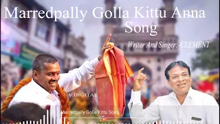 marredpally golla kittu anna song writer u0026 singer composer clement