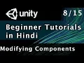 Unity Tutorial For Beginners In Hindi - Modify Components From Script Part 8