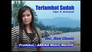 Download Terlambat Sudah - Rani Chania MP3