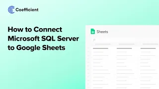 How to Connect Microsoft SQL Server to Google Sheets 2-Way Sync