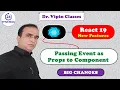 Passing Event as Props to Component in React 19 Hindi - 18 Dr Vipin Classess