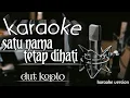 Download Lagu satu nama tetap di hati versi koplo karaoke cover