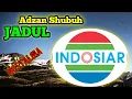 Download Lagu Adzan Subuh Jadul INDOSIAR 1998