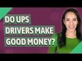Do UPS drivers make good money