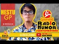 HESTU GP ‼️RADIO HUMOR SK BALIK LAGI⁉️