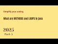 Java Part-5 Methods and Loops in java