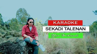 Download KARAOKE // SEKADI TALENAN - YAN SRIKANDI MP3
