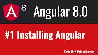1 Angular 8 Tutorials - Installing angular in windows and mac