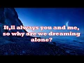 Download Lagu =LYRIC= Against The Current - Dreaming Alone Feat. Taka from One Ok Rock
