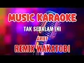 Download Lagu TAK SEDALAM INI ~ KARAOKE MIX WAKATOBI ~ ARIEF 