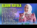 Download Lagu RAYOLA FULL ALBUM TERBAIK 2025 | SUMPAH MAINAN BIBIA - LAGU POP MINANG TERPOPULER