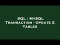SQL MySQL Transaction - Update 2 Tables