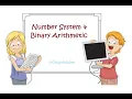 Number System and Binary Arithmetic Rupesh Dey