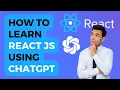 How to Learn React Js Using ChatGPT A Comprehensive Guide