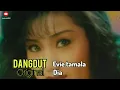 Download Lagu evie tamala ( dia ) dangdut original
