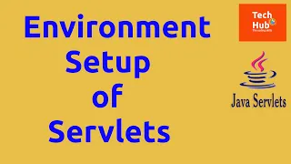 Environment Setup of Servlets Java TechHub