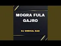 Lagu MOGRA FULA GAJRO