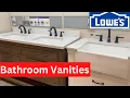 LOWE S BATHROOM VANITIES IN STORE WALKING