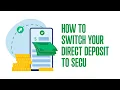 How To Switch Your Direct Deposit to SECU