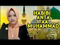 Download Lagu HABIBI ANTA YA MUHAMMAD (langitan) lengkap  dengan lirik arab