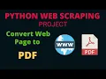 Python web scraping project - convert web page to pdf