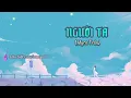 Download Lagu NGƯỜI TA - Myra Trần (Video Lyrics)