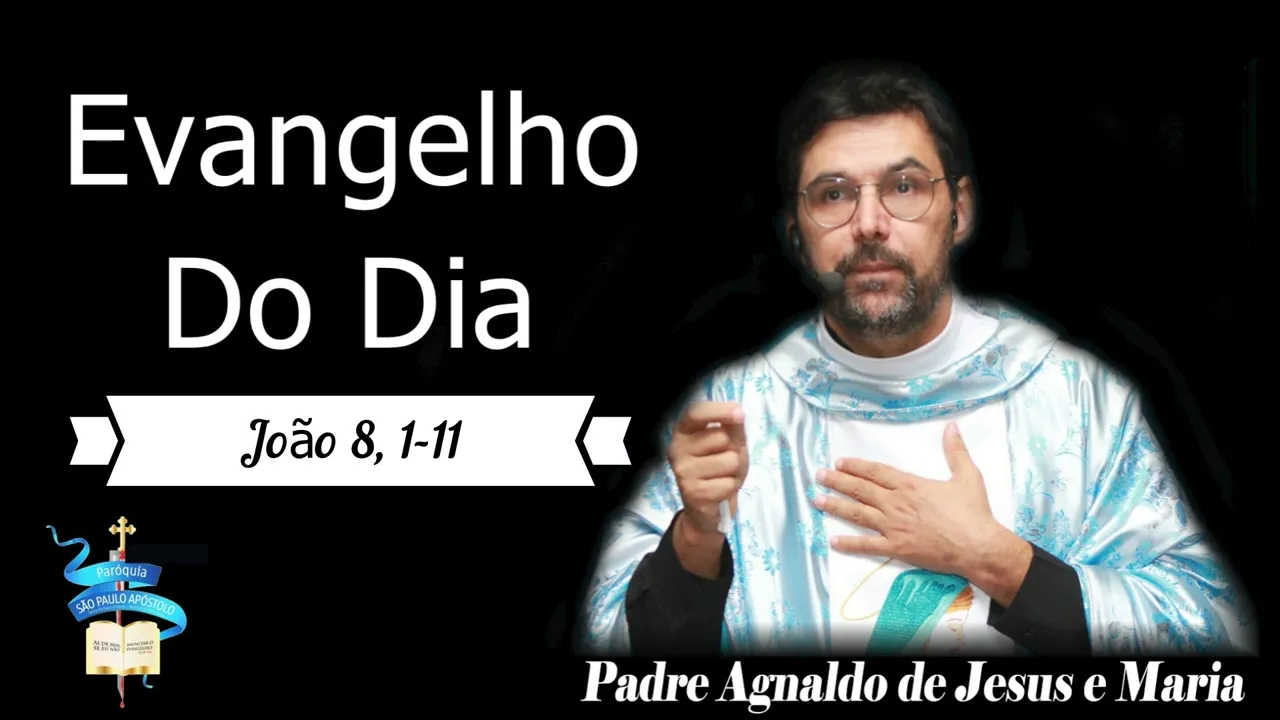 Evangelho do dia 18 de Março de 2024 (João 8, 1-11)