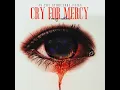 Cry for Mercy (Maps Edition)