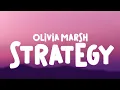 Download Lagu Olivia Marsh - Strategy (Lyrics)
