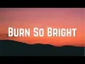 Bella Thorne - Burn So Bright