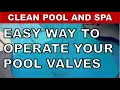 Operating and Adjusting Your Pool Valve