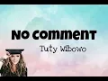Tuty Wibowo - No Comment Lirik || #laguviral #viral #Nocomment #tutywibowo