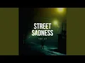 Street Sadness