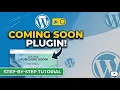 How to Create a Coming Soon Page in WordPress 2026 Coming Soon Plugin Tutorial