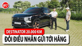 Đánh giá Mitsubishi Destinator sau ~20 nghìn km - đôi điều nhắn gửi tới hãng | TIPCAR TV
