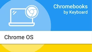 Chromebooks by Keyboard: Navigating the Chrome OS Interface