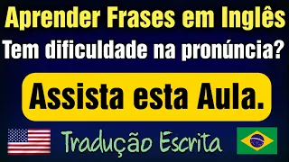 Como Aprender Inglês  Com Frases úteis e simples  + tradução e Fonética em português. Melhor método.